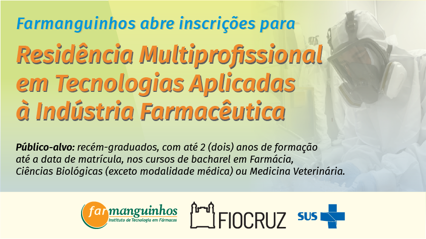 Inscrições abertas: Residência Multiprofissional em Tecnologias Aplicadas à Indústria Farmacêutica